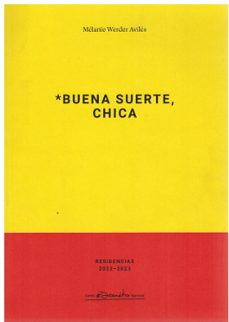 buena suerte chica-melanie werder aviles-9788490414811