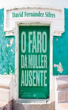 o faro da muller ausente-david fernandez sifres-9788490467411