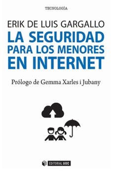 la seguridad para los menores en internet-erik de luis gargallo-9788491169611