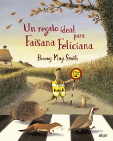 un regalo ideal para faisana feliciana-briony may smith-9788491427711