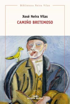 camiño bretemoso-xose neira vilas-9788491517511