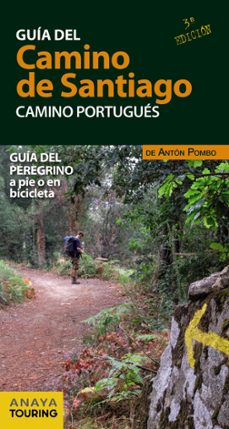 guia del camino de santiago. camino portugues (3ª ed.)-anton pombo rodriguez-9788491583011