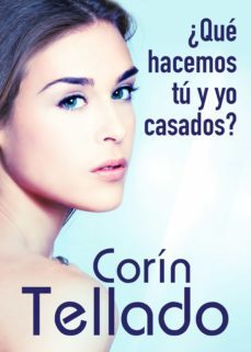 ¿que hacemos tu y yo casados? (ebook)-corin tellado-9788491625711