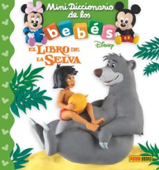 el libro de la selva (mini diccionario de los bebes disney)-emilie beaumont-9788491670711