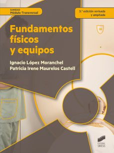 fundamentos fisicos y equipos (3ª ed. revisada y aumentada) (ebook)-ignacio lopez moranchel-patricia irene maurelos castell-9788491718611