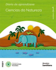 ciencias da natureza 1º educacion primaria  construindo mundos galicia ed 2022-9788491854111