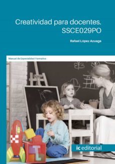 (i.b.d.) ssce029po creatividad para docentes.-rafael lopez azuaga-9788491986911