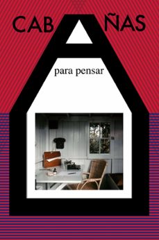 cabañas para pensar (2ª ed.)-9788492724611