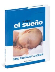 y ahora, el sueño: como enseñarle a dormir-laura de laurentiis-9788493382711