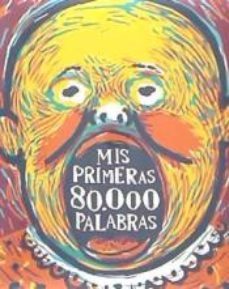mis primeras 80.000 palabras-vicente ferrer-9788493598211