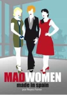 madwomen made in spain (ebook)-reyes ferrer-9788494392511