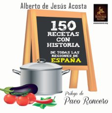 150 recetas con historia-alberto de jesus acosta-9788494485411