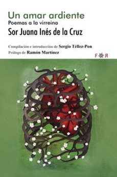 un amar ardiente: poemas a la virreina-9788494601811