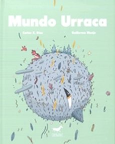 mundo urraca-carlos x. diaz-guillermo monje-9788494606311