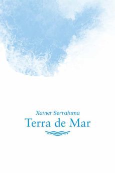 terra de mar-xavier serrahima-9788494609411
