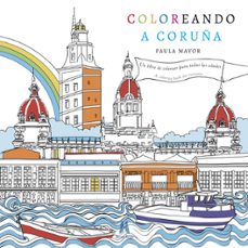 coloreando a coruña-paula mayor-9788494777011