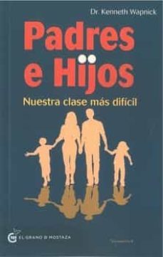padres e hijos: nuestra clase mas dificil (vol. i y ii)-kenneth wapnick-9788494815911
