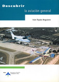 descubrir la aviacion general-ivan tejada anguiano-9788495135711