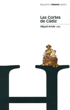 las cortes de cadiz-miguel artola-9788495379511