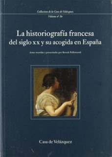 la historiografia francesa del siglo xx y su acogida en españa-9788495555311