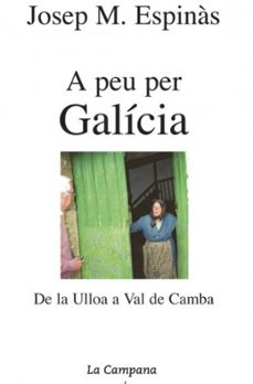 a peu per galicia de la ulloa a val de camba-josep maria espinas-9788495616111