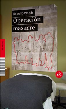 operacion masacre-rodolfo walsh-9788496822511