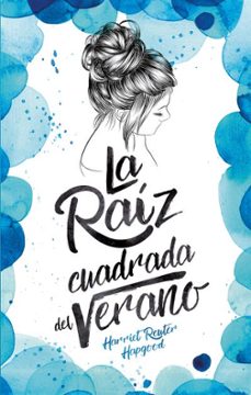 la raiz cuadrada del verano-harriet reuter hapgood-9788496886711