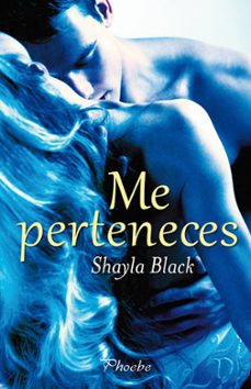 me perteneces-shayla black-9788496952911