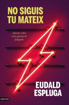 no siguis tu mateix (ebook)-eudald espluga-9788497103411