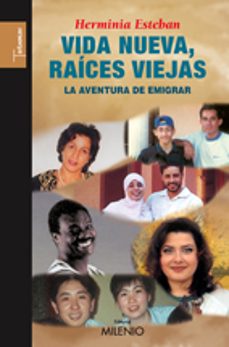 vida nueva, raices nuevas-herminia esteban-9788497432511