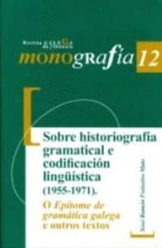 monografia 12. sobre historiografia e codificacion linguistica (1955-1971)-9788497496711