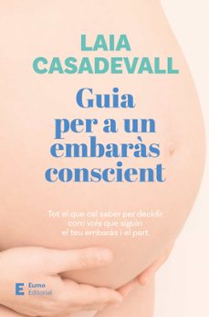 guia per a un embaras conscient-laia casadevall-9788497668811