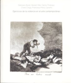 ejercicios de la violencia en el arte contemporaneo-9788497691611