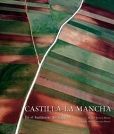 castilla-la mancha: en el horizonte del siglo xxi (ed. bilingue c astellano-ingles)-manuel espadas burgos-9788497855211