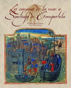 los caminos de la mar a santiago de compostela-9788497856911