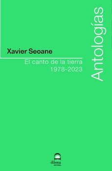 el canto de la tierra. 1978 - 2023-xavier seoane-9788498277111