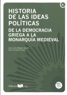 historia de las ideas politicas: de la democracia griega a la monarquia medieval-9788498284911