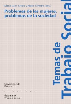 problemas de las mujeres, problemas de la sociedad (ebook)-maria luisa setien santamaria-maria silvestre-9788498308211
