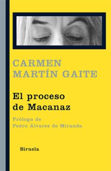 el proceso de mazanaz-carmen martin gaite-9788498415711