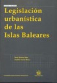 legislacion urbanistica de baleares-tomas quintana lopez-9788498760811