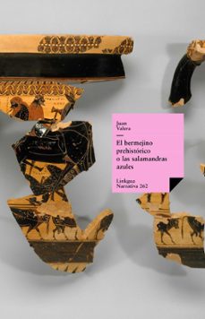 el bermejino prehistórico o las salamandras azules (ebook)-juan valera-9788498979411