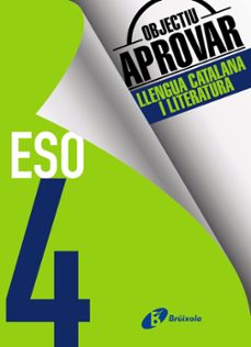 objectiu aprovar llengua catalana i literatura 4 eso-9788499062211