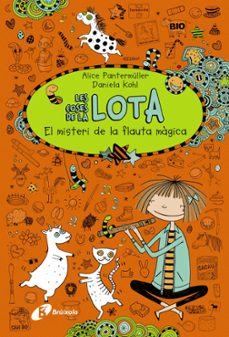 les coses de la lota 3: el misteri de la flauta magica-alice pantermuller-9788499066011