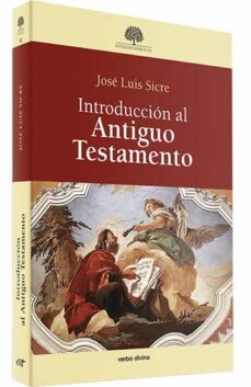 introduccion al antiguo testamento-jose luis sicre-9788499451411