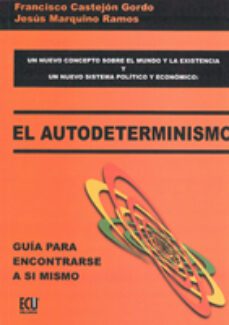 el autodeterminismo: guia para encontrarse a si mismo (ebook)-9788499481111