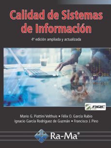 calidad de sistemas de informacion (4ª edicion ampliada y actualizada) (ebook)-mario g. piattini-9788499647111