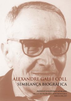 alexandre gali i coll : semblança biografica-josep gonzalez agapito-9788499654911