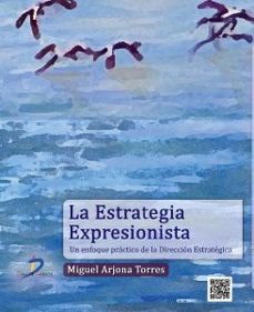 la estrategia expresionista-miguel arjona torres-9788499694511