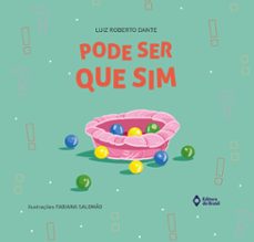 pode ser que sim (ebook)-luiz roberto dante-9788510098311