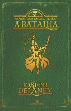 a batalha - as aventuras do caça-feitiço - vol. 4 (ebook)-joseph delaney-9788528617511